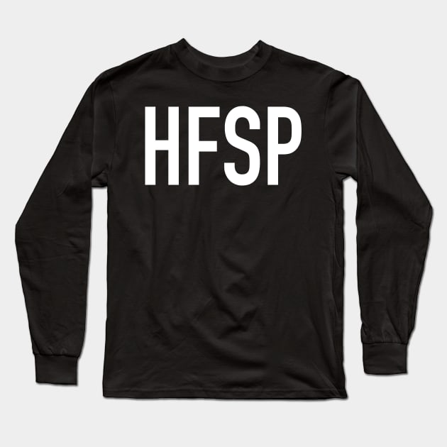 HFSP Long Sleeve T-Shirt by StickSicky